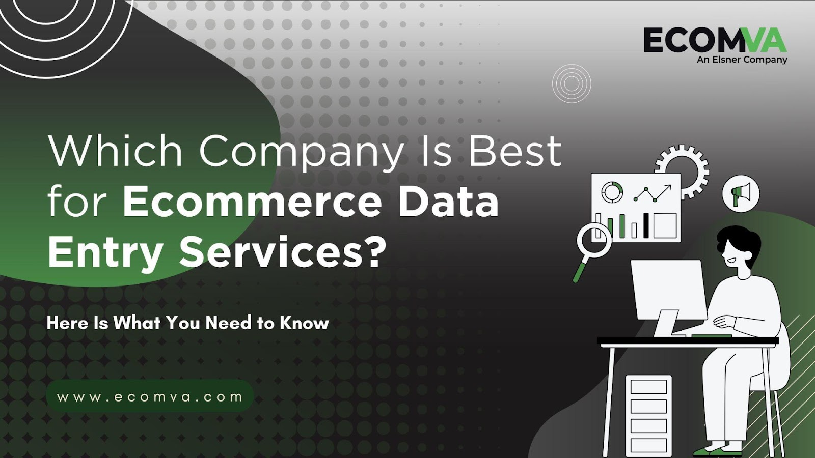 Which Company Is Best for Ecommerce Data Entry Services? Here Is What You Need to Know