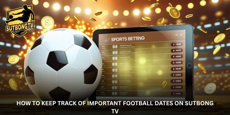 Explore the Sutbong TV match calendar to track upcoming fixtures, follow favorite teams, plan viewing times, and enjoy every thrilling moment of the football season.